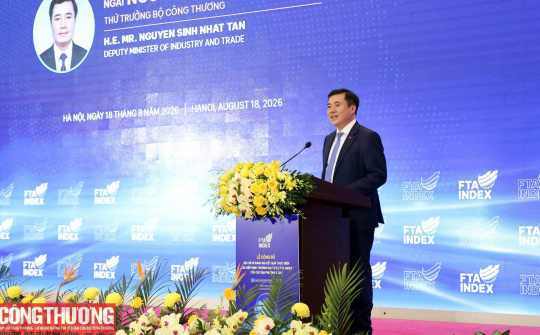 Thứ trưởng Bộ Công Thương: FTA Index hướng tới tạo động lực cải cách, nâng cao chất lượng điều hành và hiệu quả phục vụ doanh nghiệp