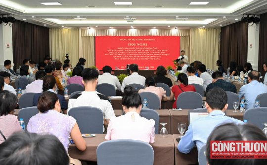 Đảng ủy Bộ Công Thương tổ chức Hội nghị phổ biến và triển khai Kết luận số 207-KL/TW về công tác bảo vệ quyền lợi người tiêu dùng