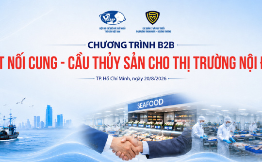 Sắp diễn ra Chương trình kết nối cung - cầu thủy sản nội địa tại Vietfish 2026
