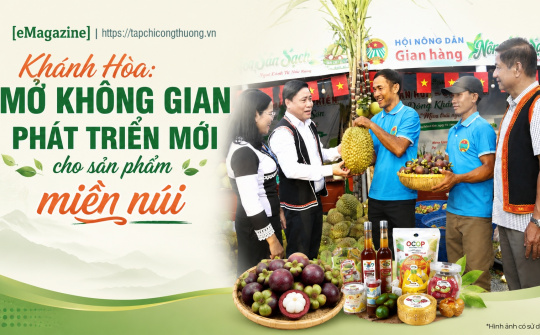 [eMagazine] Khánh Hòa: Mở không gian phát triển mới cho sản phẩm miền núi