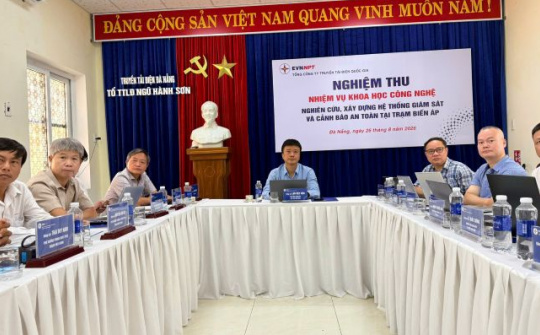 EVNNPT nghiệm thu nhiệm vụ đề tài khoa học: Nghiên cứu, xây dựng hệ thống giám sát và cảnh báo an toàn tại trạm biến áp