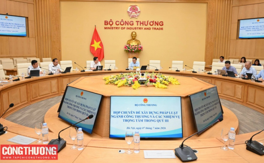 Bộ Công Thương tăng tốc hoàn thiện thể chế sau tổng rà soát hệ thống pháp luật