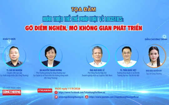 [Tọa đàm trực tuyến] Hoàn thiện thể chế pháp luật về logistics: Gỡ điểm nghẽn, mở không gian phát triển