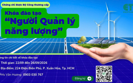 Bộ Công Thương tổ chức khóa đào tạo Người quản lý năng lượng, Kiểm toán viên năng lượng tháng 9
