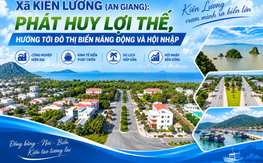 Xã Kiên Lương (An Giang): Phát huy lợi thế, hướng tới đô thị biển năng động và hội nhập