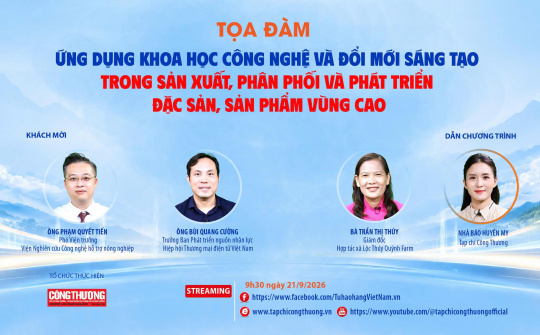 [Tọa đàm trực tuyến] Ứng dụng khoa học công nghệ và đổi mới sáng tạo trong sản xuất, phân phối và phát triển đặc sản, sản phẩm vùng cao