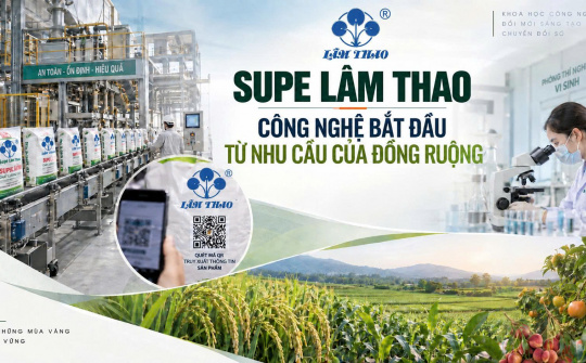 {Emagazine} Supe Lâm Thao: Công nghệ bắt đầu từ nhu cầu của đồng ruộng