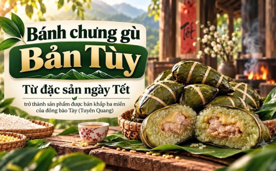 Bánh chưng gù Bản Tùy: Từ đặc sản ngày Tết trở thành sản phẩm được bán khắp ba miền của đồng bào Tày (Tuyên Quang)