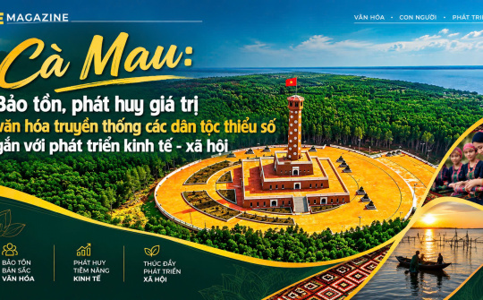 {eMagazine} Cà Mau: Bảo tồn, phát huy giá trị văn hóa truyền thống các dân tộc thiểu số gắn với phát triển kinh tế - xã hội