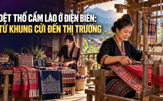 Dệt thổ cẩm Lào ở Điện Biên: Từ khung cửi đến thị trường