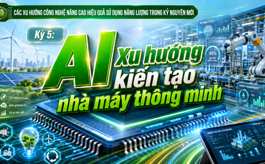 [Emagazine] Kỳ 5: AI - Xu hướng kiến tạo nhà máy thông minh
