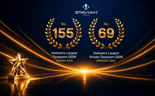 Tập đoàn Stavian được vinh danh trong top 154 VNTAX 200 và top 69 PRIVATE 100 năm 2026