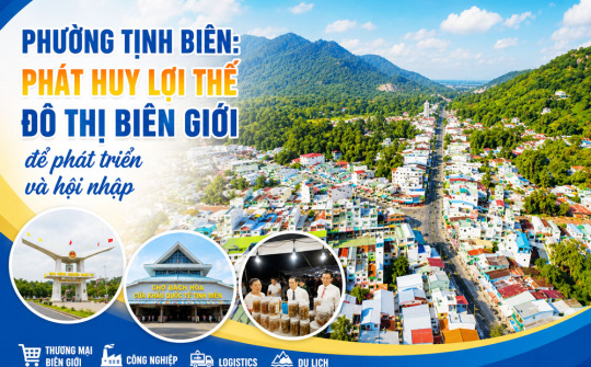 Phường Tịnh Biên (An Giang): Phát huy lợi thế đô thị biên giới để phát triển và hội nhập