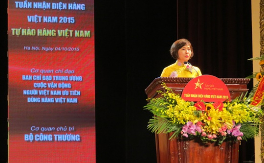 Tuần nhận diện hàng Việt Nam 2015: Kết nối hàng nghìn doanh nghiệp, đưa hàng tiêu dùng chất lượng uy tín đến với người tiêu dùng