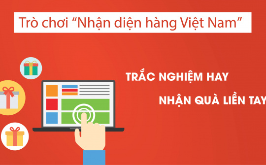 6 người chơi đầu tiên chiến thắng trong Trò chơi Nhận diện hàng Việt Nam năm 2017