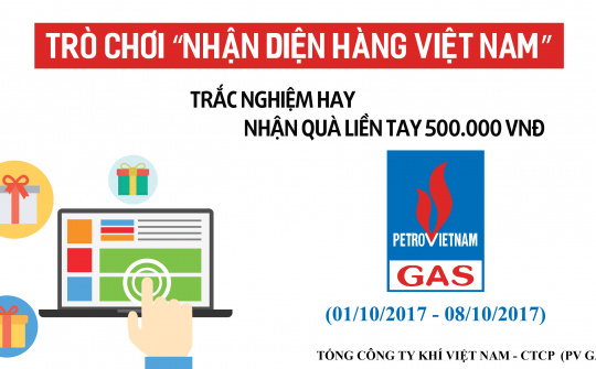 Khởi động Trò chơi Nhận diện hàng Việt Nam của Tổng Công ty Khí Việt Nam - CTCP (PV GAS)