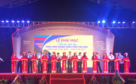 Khai mạc Hội chợ triển lãm hàng công nghiệp nông thôn tiêu biểu khu vực phía Bắc – Phú Thọ năm 2017