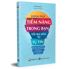 Khám phá tiềm năng trong bạn – Tối đa hóa sự tự tin
