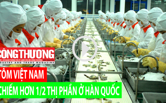 Ngày 4/8/2018 l Bản tin Sự kiện và con số Công Thương - Tôm Việt Nam chiếm hơn ½ thị phần ở Hàn Quốc