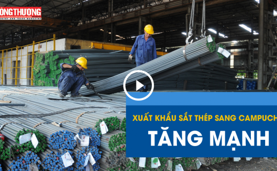 Ngày 22/8/2018 - Bản tin Sự kiện và Con số Công Thương | Xuất khẩu sắt thép sang Campuchia tăng mạnh
