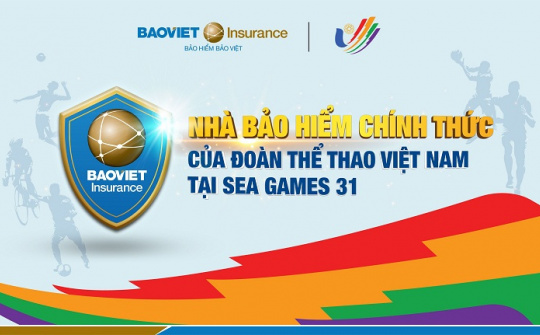 Bảo hiểm Bảo Việt trở thành nhà tài trợ Bảo hiểm chính thức tại SEA Games 31