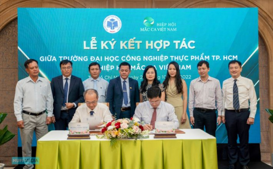 HUFI: Ký kết hợp tác toàn diện với Hiêp hội Mắc ca Việt Nam