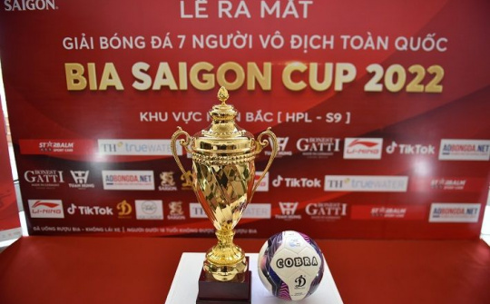 Giải Bóng đá 7 người vô địch toàn quốc đã trở lại với tên gọi BIA SAIGON CUP 2022