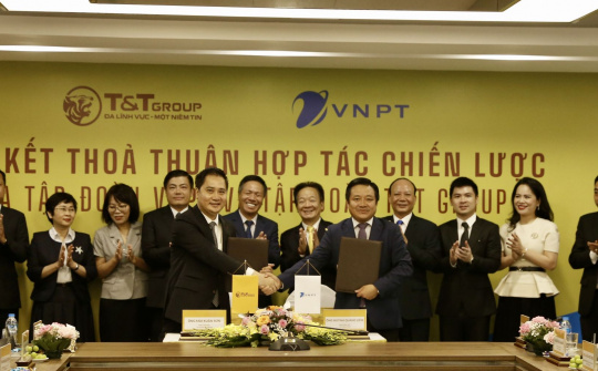 T&T Group hợp tác chiến lược toàn diện với Tập đoàn VNPT