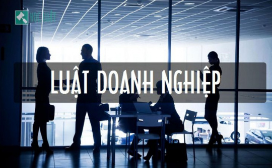 Một số kiến nghị góp ý sửa đổi trong nội dung dự thảo sửa đổi, bổ sung Luật doanh nghiệp 2014