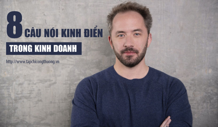 8 câu nói kinh điển, đắt giá nhất mọi thời đại mà các start-up nên biết