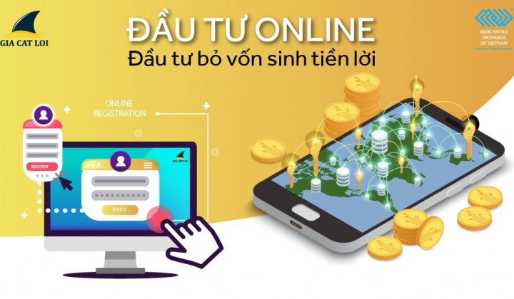 Đầu tư Online - Kênh đầu tư hấp dẫn nhờ ưu điểm linh hoạt và tiện lợi
