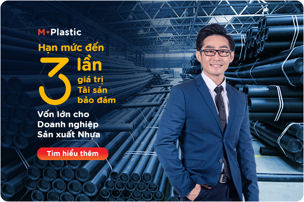 MSB triển khai Giải pháp M-Plastic - lãi suất chỉ 5,5%/năm cho  doanh nghiệp sản xuất nhựa