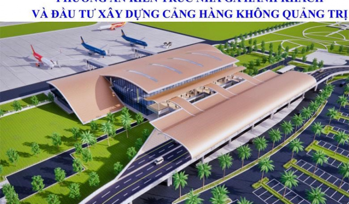 Chính phủ Quyết định chủ trương đầu tư dự án xây dựng Cảng hàng không Quảng Trị