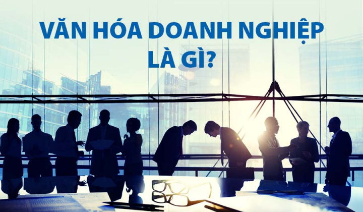 Bàn về ảnh hưởng của văn hóa doanh nghiệp tới động lực làm việc của người lao động tại các ngân hàng thương mại
