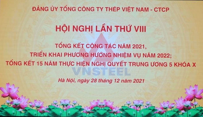 Đảng ủy VNSTEEL: Tổng kết công tác năm 2021 và kết quả 15 năm thực hiện NQTW 5 khóa X