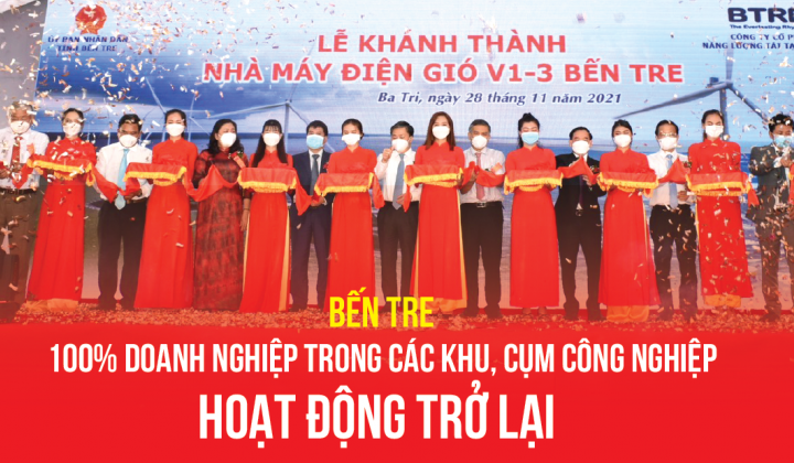 Bến Tre: 100% doanh nghiệp trong các khu, cụm công nghiệp hoạt động trở lại