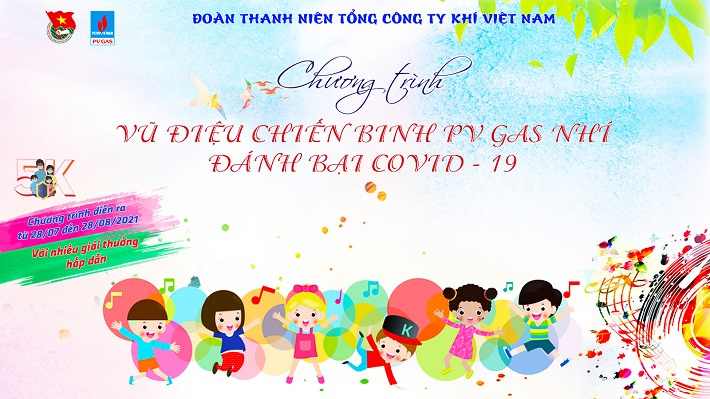 PV GAS: Khởi động “Vũ điệu chiến binh PV GAS Nhí đánh bại Covid -19”
