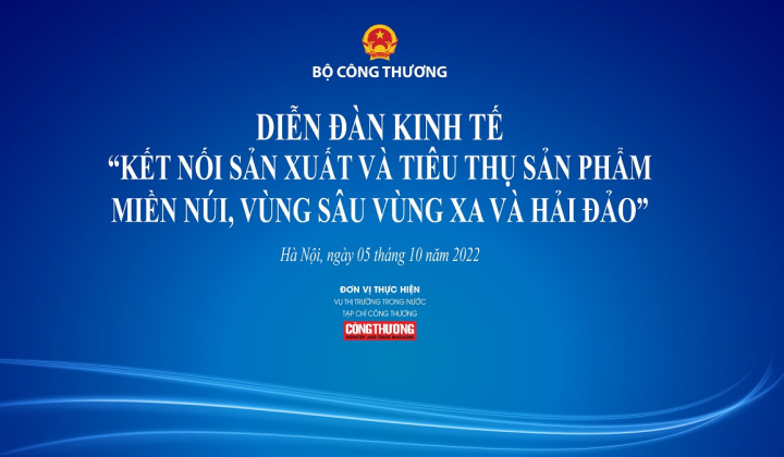 Diễn đàn kinh tế "Kết nối sản xuất, tiêu thụ sản phẩm miền núi, vùng sâu, vùng xa và hải đảo"