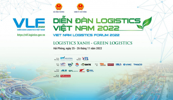 Diễn đàn Logistics Việt Nam 2022: Logistics xanh gắn với sản xuất và xuất nhập khẩu
