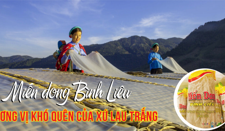 Miến dong Bình Liêu: Hương vị khó quên của xứ lau trắng