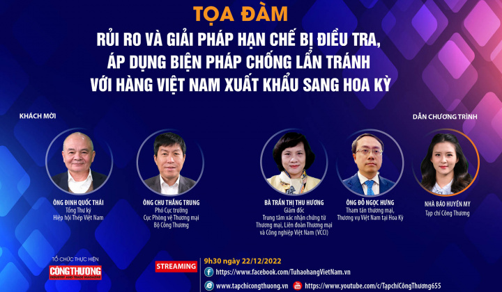 [Tọa đàm trực tuyến] Rủi ro và giải pháp hạn chế bị điều tra, áp dụng biện pháp chống lẩn tránh với hàng Việt Nam xuất khẩu sang Hoa Kỳ