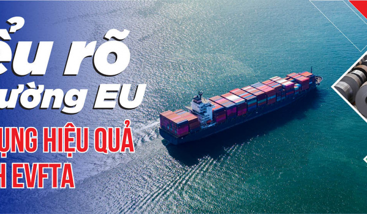 [E-magazine] Hiểu rõ thị trường EU để tận dụng hiệu quả Hiệp định EVFTA