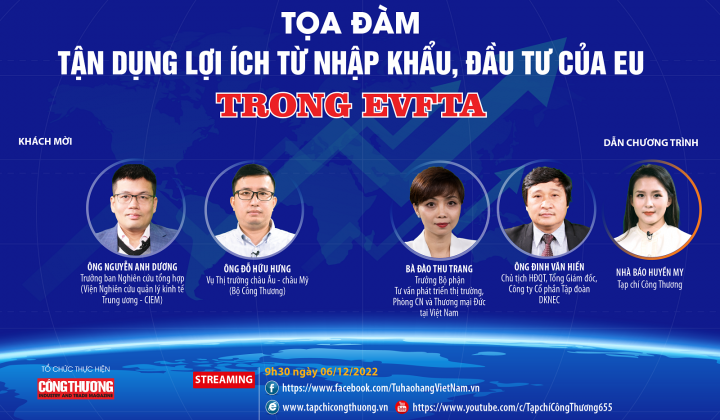 [Tọa đàm trực tuyến] Tận dụng lợi ích từ nhập khẩu, đầu tư của EU trong EVFTA