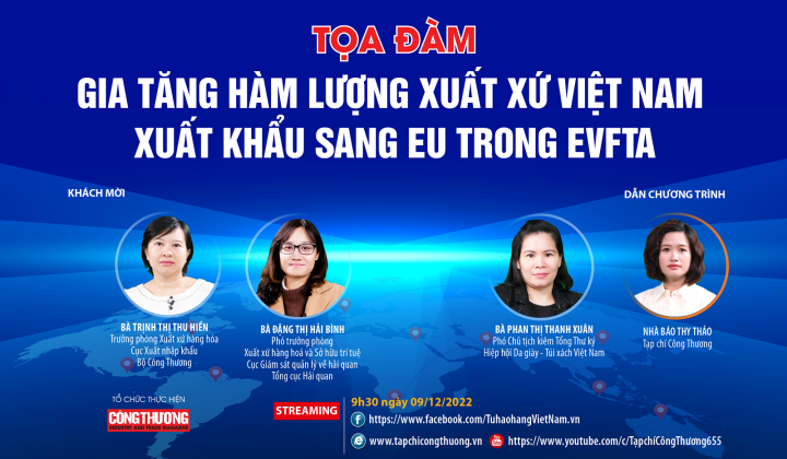 [Tọa đàm trực tuyến] Gia tăng hàm lượng xuất xứ Việt Nam xuất khẩu sang EU theo EVFTA