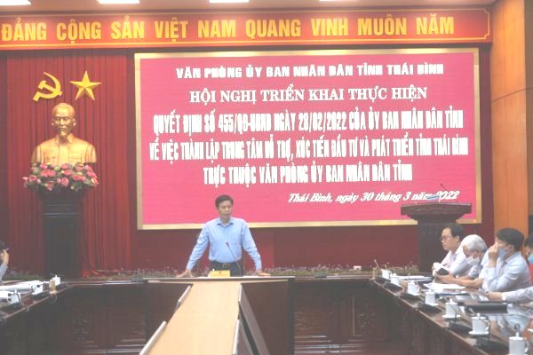 Trung tâm Hỗ trợ, xúc tiến đầu tư và phát triển tỉnh Thái Bình chính thức đi vào hoạt động từ 1/4/2022