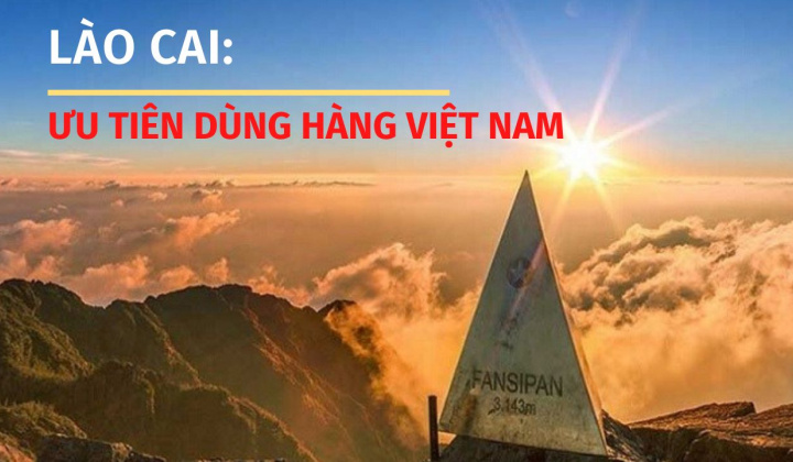 Lào Cai: Ưu tiên dùng hàng Việt Nam