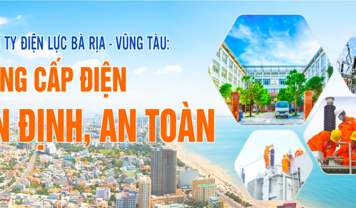 Công ty Điện lực Bà Rịa - Vũng Tàu: Cung cấp điện ổn định, an toàn