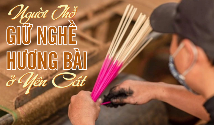 Người Thổ giữ nghề hương bài ở Yên Cát