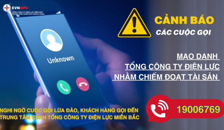 Cảnh báo mạo danh Tổng công ty Điện lực miền Bắc lừa đảo khách hàng