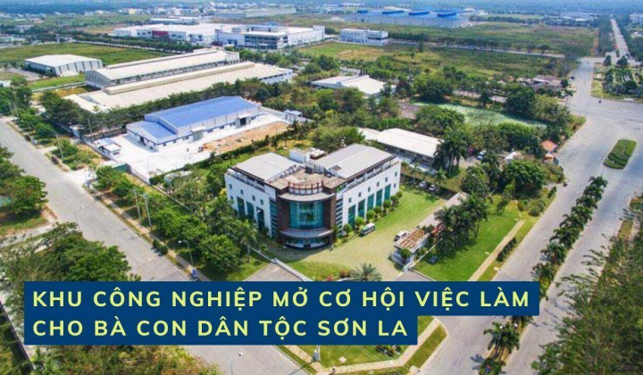 Khu công nghiệp mở cơ hội việc làm cho bà con dân tộc Sơn La
